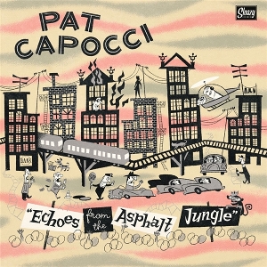 Echoes From the Asphalt Jungle by Capocci, Pat