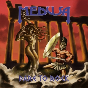Dare To Rock by Medusa