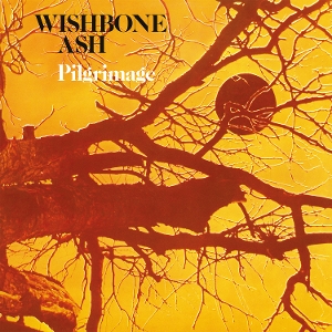 Pilgrimage by Wishbone Ash