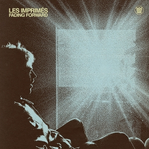 Fading Forward by Les Imprimes