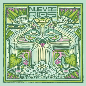 Nuevos Rios by Nuevos Rios