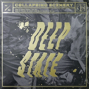7-Deep State / Years of Lead (Are Back Again) by Collapsing Scenery