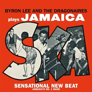 Plays Jamaica Ska by Byron Lee & the Dr...