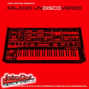 Milano Undiscovered - Early 80s Electronic Disco Experiments