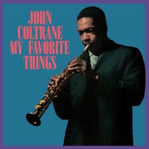 My Favorite Things by Coltrane, John