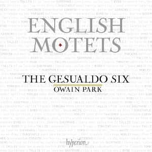 English Motets: From Dunstaple To Gibbons by Gesualdo Six & Owain Park