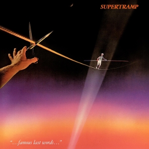 Famous Last Words by Supertramp