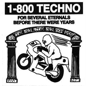 For Several Eternals Before There Were Years by 1-800 Techno