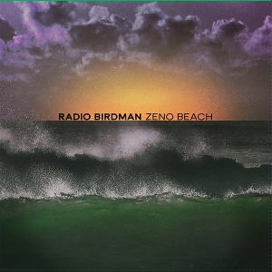 Zeno Beach by Radio Birdman