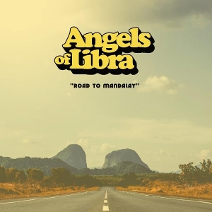 Road To Mandalay by Angels of Libra