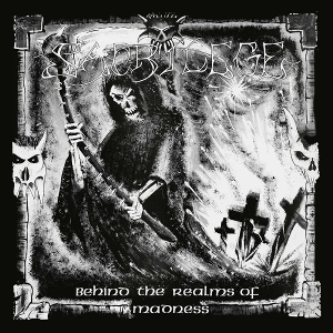 Behind the Realms of Madness by Sacrilege