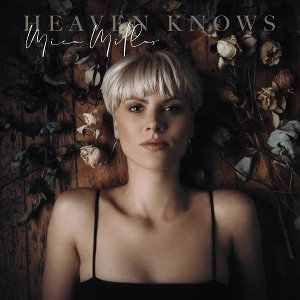 Heaven Knows by Millar, Mica