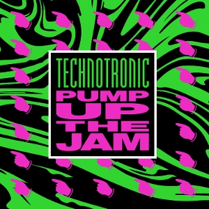 Pump Up the Jam by Technotronic