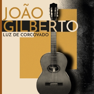 Luz De Corcovado by Gilberto, Joao