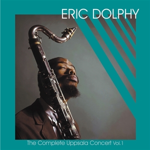 Complete Uppsala Concert Vol. 1 by Dolphy, Eric