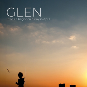 It Was a Bright Cold Day In April... by Glen