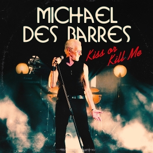 7-Kiss or Kill Me by Barres, Michael Des