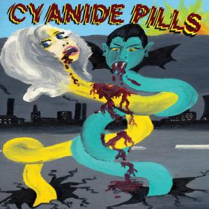 Cyanide Pills by Cyanide Pills