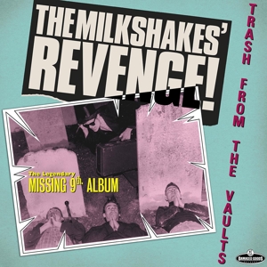 Revenge-Trash From the Vaults by Milkshakes