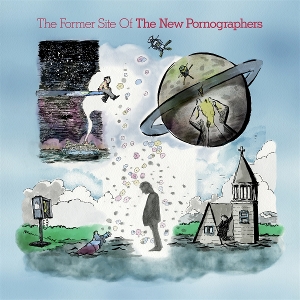 The Former Site of by New Pornographers