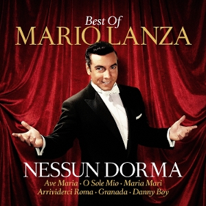 Nessun Dorma - Best of by Lanza, Mario