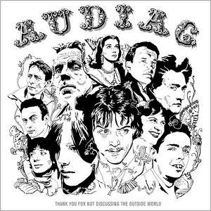 Thank You For Not Discussing the Outside World by Audiac