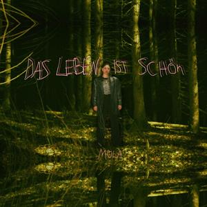 Das Leben Ist Schon by Mola