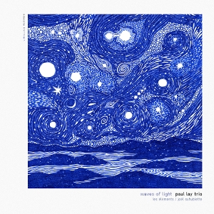 Waves of Light by Paul Lay Trio