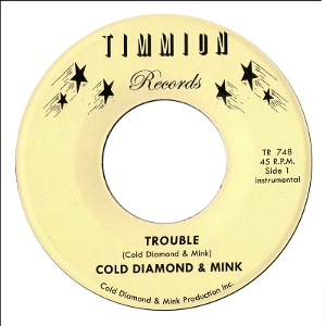 7-Trouble by Cold Diamond & Mink