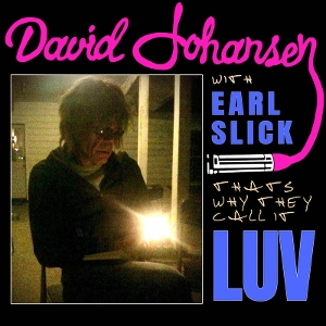 7-That's Why They Call It Luv by Johansen, David & Earl...