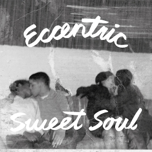 Eccentric Sweet Soul by V/A