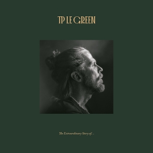 The Extraordinary Story of ... by Tp Le Green