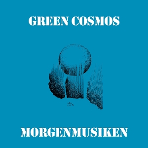 Morgenmusiken by Green Cosmos