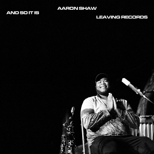 And So It is by Shaw, Aaron