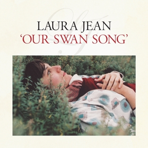 Our Swan Song by Jean, Laura