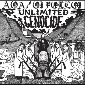 Unlimited Genocide by A.O.A/Oi Polloi