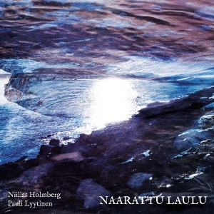 Naarattu Laulu by Holmberg, Niillas & Pa...