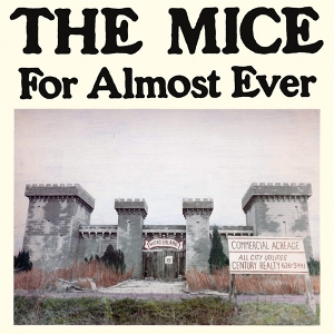 For Alomost Ever by Mice
