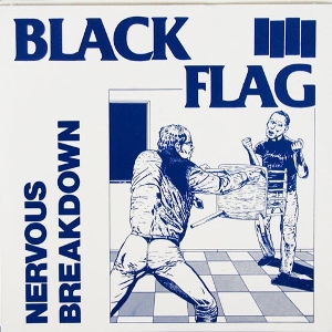 Nervous Breakdown by Black Flag