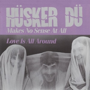 Makes No Sense by Husker Du