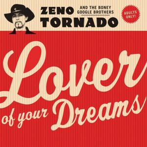 Lover of Your Dream by Tornado, Zeno