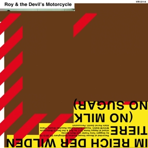 Im Reich Der Wilden Tiere (No Milk No Sugar) by Roy & the Devil's ...