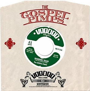 Morning Train/When the by Gospel Pimps