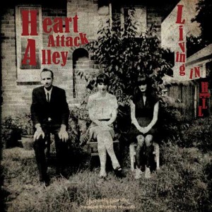 Living In Hell by Heart Attack Alley