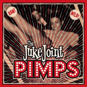 Boogie Pimps by Juke Joint Pimps