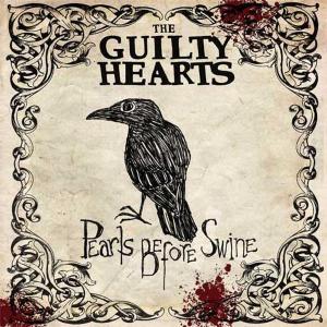 Pearls Before Swine by Guilty Hearts