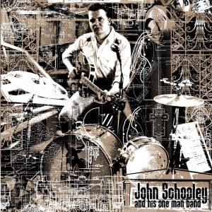 John Schooley & His One by Schooley, John & H...
