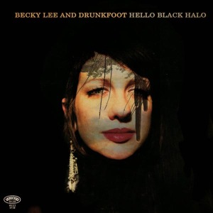 Hello Black Halo by Lee, Becky & Drunk...