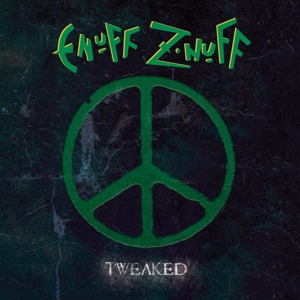 Tweaked by Enuff Z'nuff