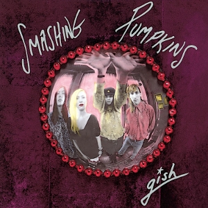Gish by Smashing Pumpkins